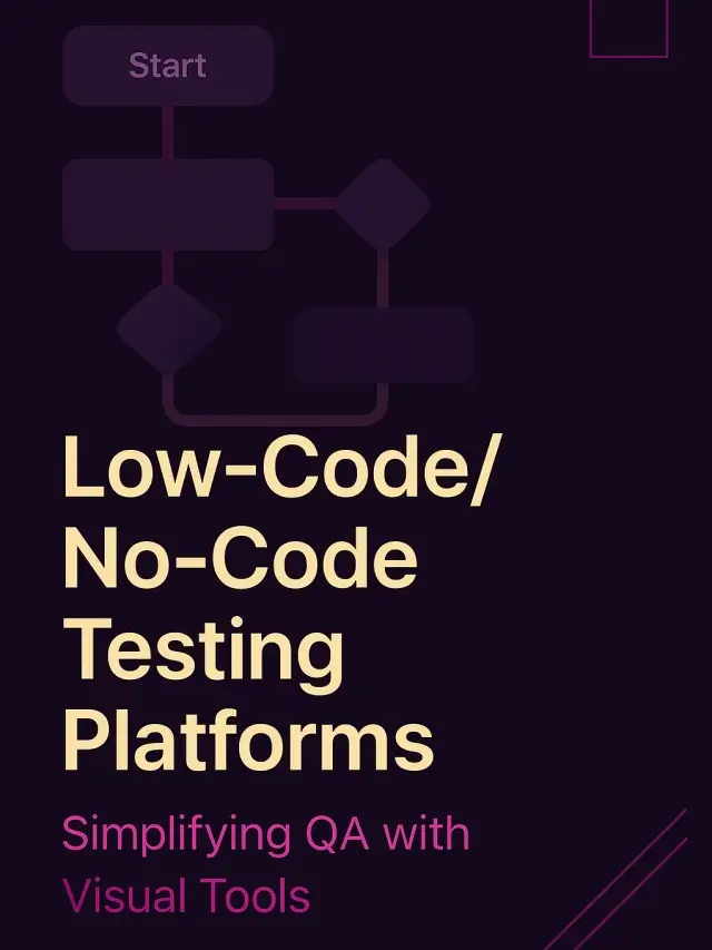 Low-Code/No-Code Testing Platforms