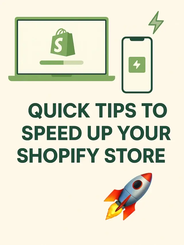 Quick Tips to Speed Up Your Shopify Store